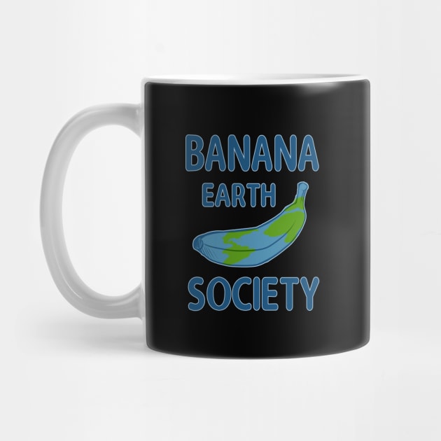 Banana Earth Society by Orloff-Tees